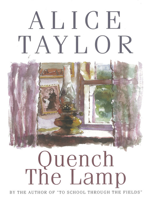 Title details for Quench the Lamp by Alice Taylor - Available